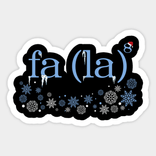 FA LA LA LA LA Sticker